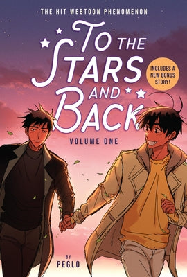To the Stars and Back (a Graphic Novel): Volume 1 by Peglo
