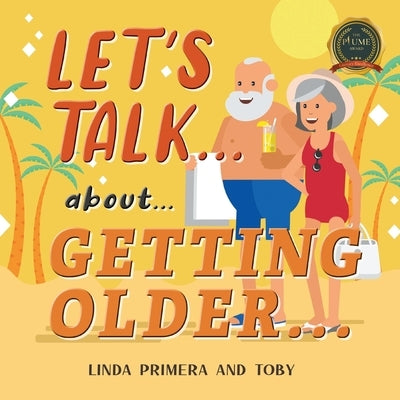 Let's Talk... About... Getting Older Paperback Writers Republic LLC