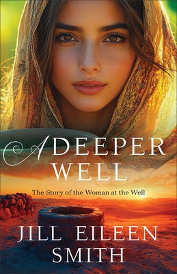 Paperback book titled "A Deeper Well: The Story of the Woman at the Well" by Fleming H. Revell Company, showing the cover design.