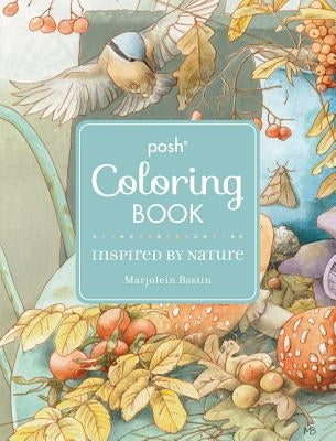 Posh Adult Coloring Book inspired by nature, paperback edition with intricate nature-themed illustrations by Andrews McMeel Publishing.