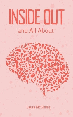 Inside Out and All About Paperback Bookleaf Publishing