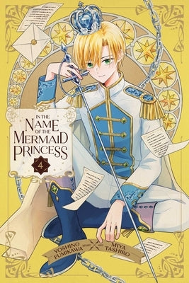 Paperback of In the Name of the Mermaid Princess, Vol. 4 manga by Viz Media featuring colorful cover art and character illustrations.