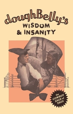 doughBelly's Wisdom & Insanity Paperback Nighthawk Press LLC