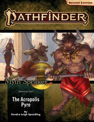 Pathfinder Adventure Path: The Acropolis Pyre (Myth-Speaker 1 of 3) (P2) by Compton, John
