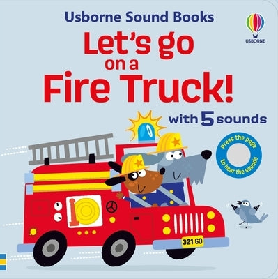 Let's Go on a Fire Truck Board Book Usborne Books