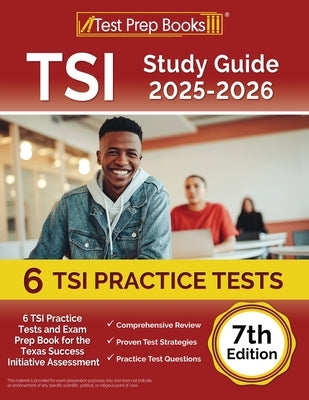 Paperback TSI Study Guide 2025-2026 by Test Prep Books with practice tests and exam prep content for Texas Assessment.