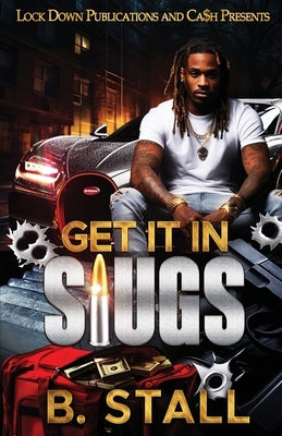 Get It In Slugs Paperback Lock Down Publications