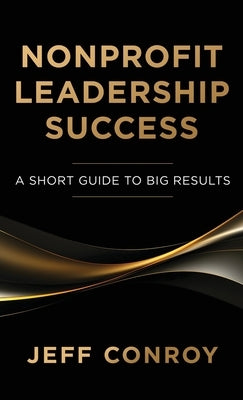 Nonprofit Leadership Success Paperback CLC Media