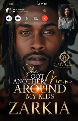She Got Another Man Around My Kids: An African American Romance Paperback Independently Published