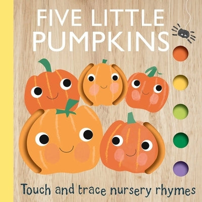 Touch and Trace Nursery Rhymes: Five Little Pumpkins Board Book Silver Dolphin Books