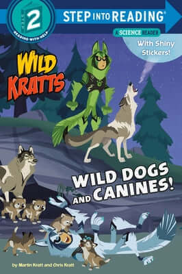 Wild Dogs and Canines! (Wild Kratts) Paperback Random House Books for Young Readers