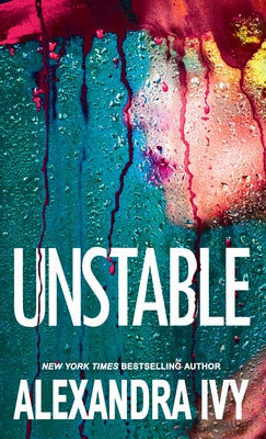 Unstable: A Chilling Cold Case Thriller by Ivy, Alexandra