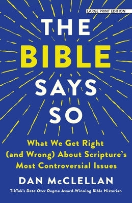 Large print paperback of "The Bible Says So" by Large Print Press, showing the book cover with title and author details.