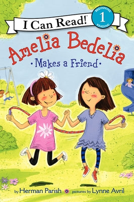 Amelia Bedelia Makes a Friend Paperback Greenwillow Books