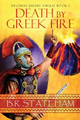 Death by Greek Fire by Stateham, B. R.