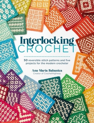 Paperback book titled "Interlocking Crochet" by David & Charles, showing colorful crochet stitch pattern pages and project illustrations.