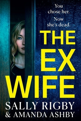 Paperback of The Ex-Wife novel by Boldwood Books Ltd, featuring a cover with a woman and a cityscape background.