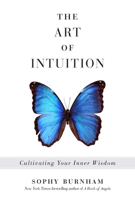 Paperback copy of "The Art of Intuition: Cultivating Your Inner Wisdom" by Tarcher, with a cover featuring artistic design.