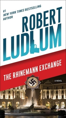 The Rhinemann Exchange by Ludlum, Robert