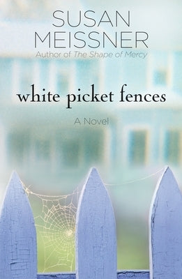 White Picket Fences Paperback Waterbrook Press