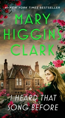 I Heard That Song Before by Clark, Mary Higgins
