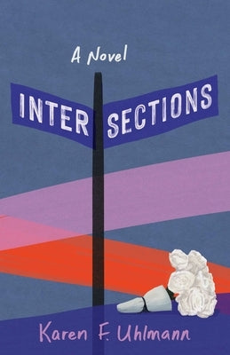 Paperback of "Intersections" by She Writes Press showing the book cover with title and author text.