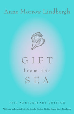 Paperback of "Gift from the Sea: 70th Anniversary Edition" by Pantheon Books, featuring a serene ocean-themed cover design.