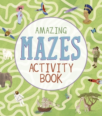 Amazing Mazes Activity Book Paperback Arcturus Editions