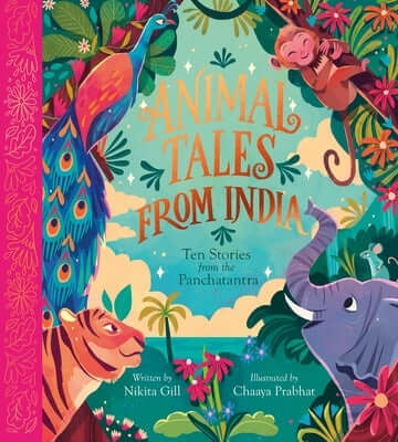 Animal Tales from India: Ten Stories from the Panchatantra Hardcover Nosy Crow