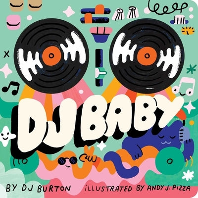 DJ Baby board book by Little Simon featuring colorful illustrations of a baby DJ with headphones and musical instruments.