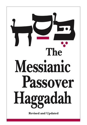 Messianic Passover Haggadah by Rubin, Barry
