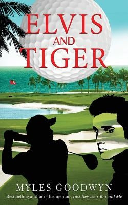 Elvis and Tiger Paperback Northern Goody Two Tunes Inc