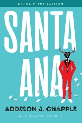 Santa Ana by Chapple, Addison J.