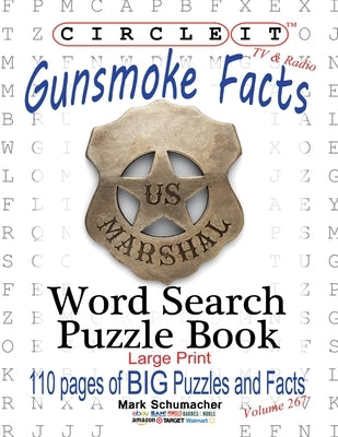 Circle It, Gunsmoke Facts, Word Search, Puzzle Book by Lowry Global Media LLC