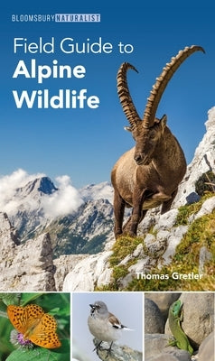 Paperback field guide to alpine wildlife by Bloomsbury Wildlife, featuring colorful illustrations of mountain animals and plants.