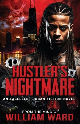 Hustler's Nightmare: An Excellent Urban Fiction Novel Paperback Independently Published
