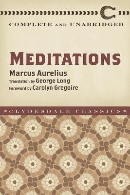 Clydesdale paperback book titled "Meditations: Complete and Unabridged" with a plain cover and visible text on the front.