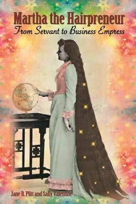 Martha the Hairpreneur: From Servant to Business Empress Paperback Jade Publishing