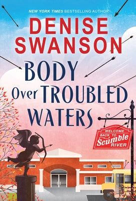 Body Over Troubled Waters by Swanson, Denise