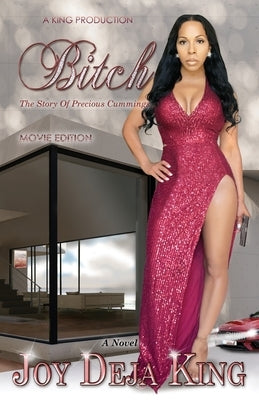 Bitch The Story of Precious Cummings Paperback King Productions