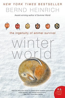 Paperback of Winter World: The Ingenuity of Animal Survival by Ecco Press, featuring a snowy landscape and animals adapted to winter.