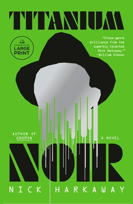 Titanium Noir by Harkaway, Nick
