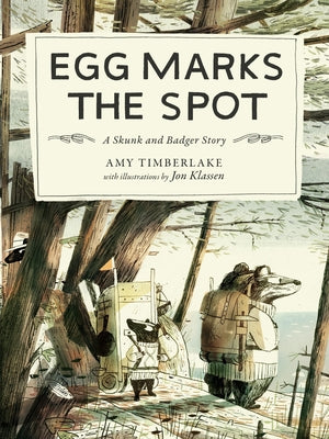 Egg Marks the Spot: A Skunk and Badger Story Paperback Little, Brown Books for Young Readers
