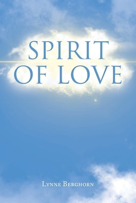Spirit of Love Paperback Christian Faith Publishing