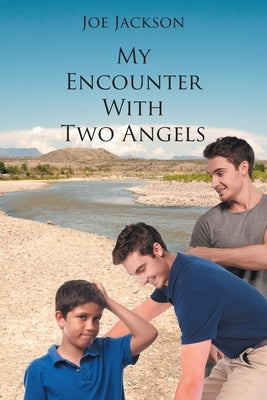 My Encounter With Two Angels Paperback Newman Springs