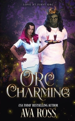 Orc Charming: A Monster Romcom Paperback Enchanted Star Pres, LLC