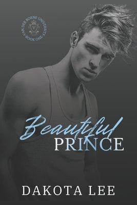 Beautiful Prince by Lee, Dakota