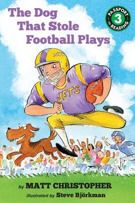The Dog That Stole Football Plays by Christopher, Matt