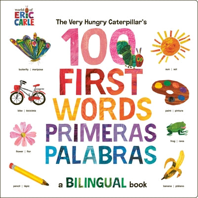 Bilingual board book by World of Eric Carle showing colorful illustrations of The Very Hungry Caterpillar's First 100 Words in English and Spanish