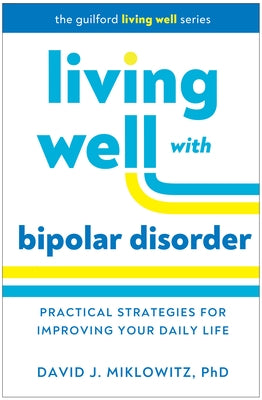 Paperback of "Living Well with Bipolar Disorder" by Guilford Publications, showing the book cover with title and author details.